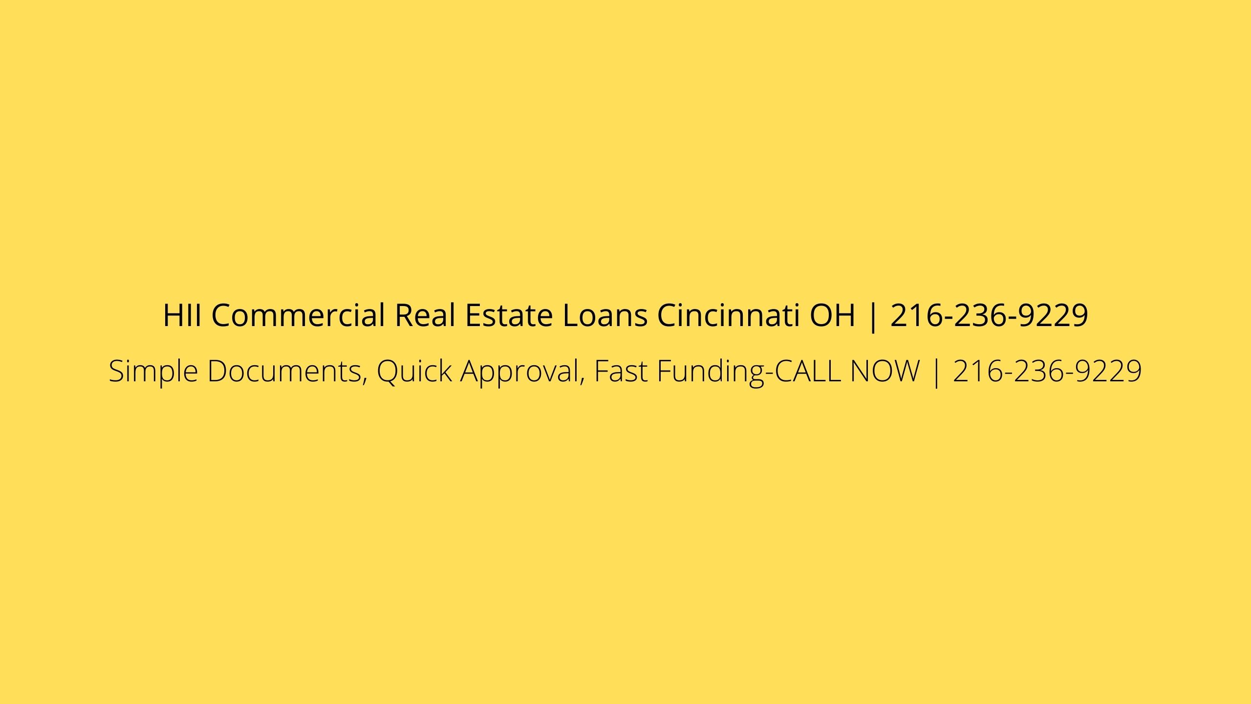 HII Commercial Real Estate Loans Cincinnati OH | 216-236-9229