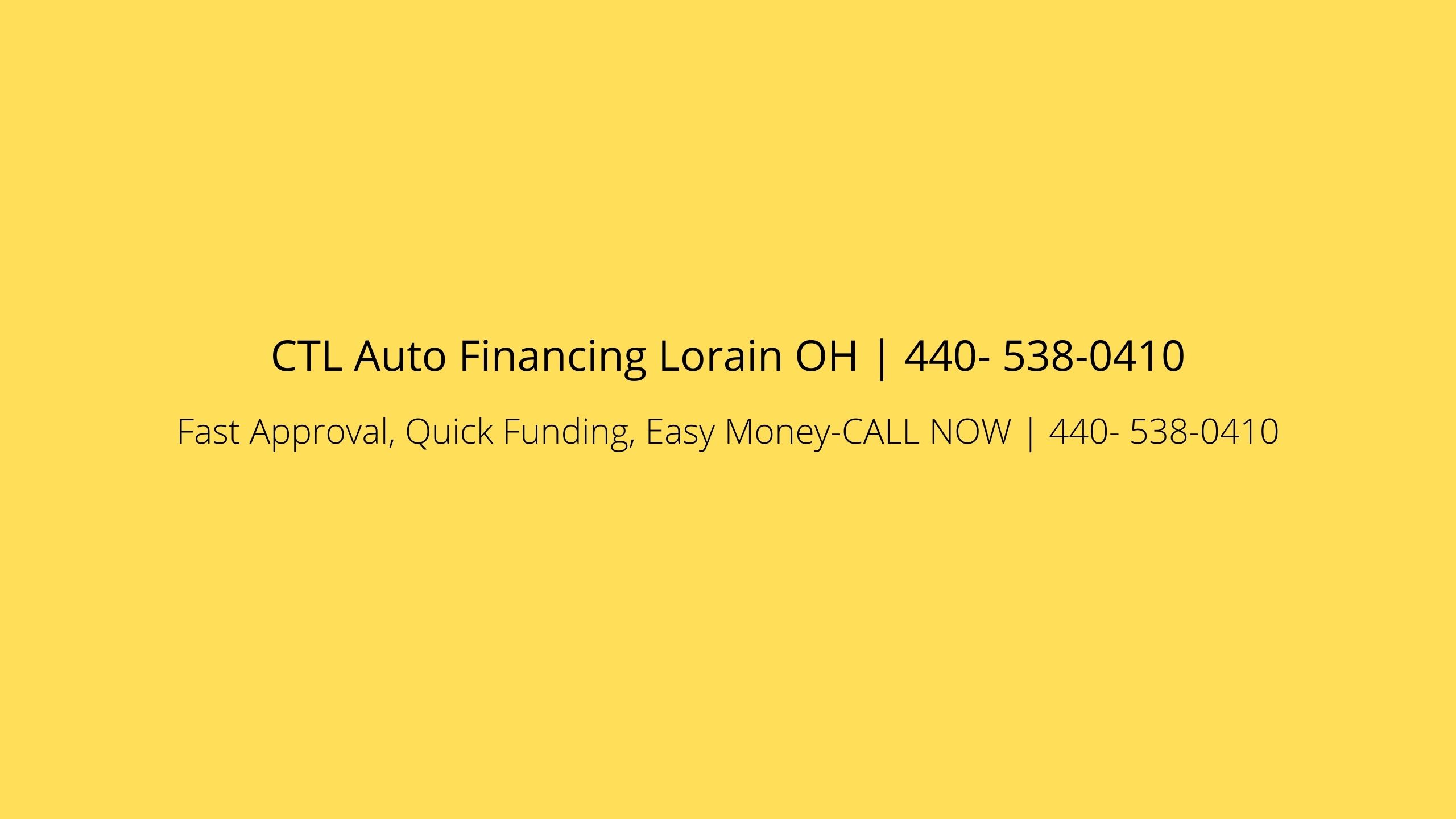 CTL Auto Financing Lorain OH | 440- 538-0410