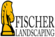 Fischer Landscaping