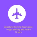 Abbotsford Airline Reservation