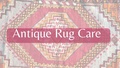 Antique Rug Care