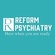 Reform Psychiatry