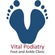 Vital Podiatry Foot and Ankle Specialist