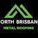 North Brisbane Metal Roofing Pty Ltd