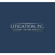 Litigation, P.C. Law Firm