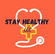 Stay Healthy! LLC