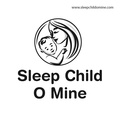 Sleep Child O Mine