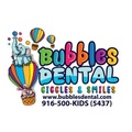Bubbles Dental Sacramento