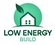 LOW ENERGY BUILD