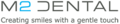 M2 Dental
