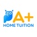 A+ Home Tuition
